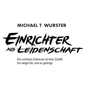 Einrichter aus Leidenschaft