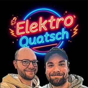 ElektroQuatsch - Der Podcast für E-Mobilität, Tesla und Tech-Fans