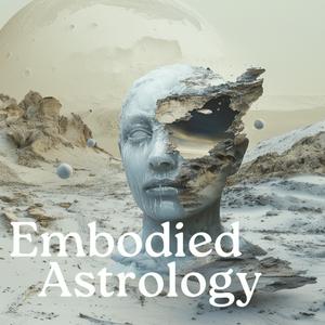 Embodied Astrology