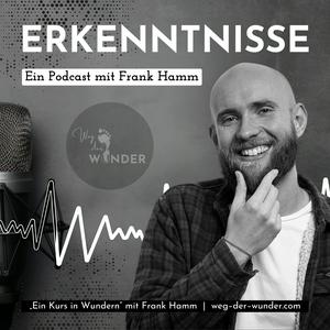 Erkenntnisse – Ein Podcast mit Frank Hamm