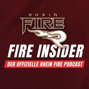 Fire Insider - Der offizielle Rhein Fire Podcast