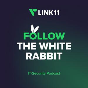 Follow the White Rabbit - Der IT-Security Podcast
