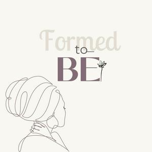 Formed to BĒ