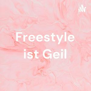 Freestyle ist Geil