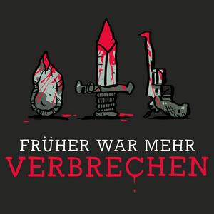 Früher war mehr Verbrechen