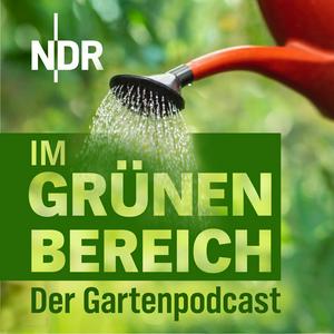 Im Grünen Bereich – Der NDR Gartenpodcast