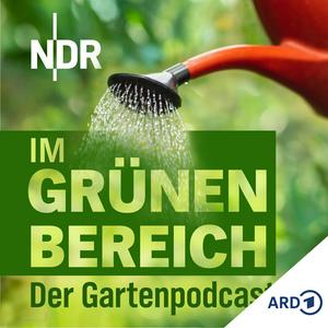 Im Grünen Bereich – Der NDR Gartenpodcast