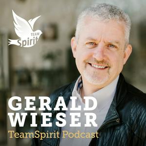 Gerald Wieser – TeamSpirit-Podcast