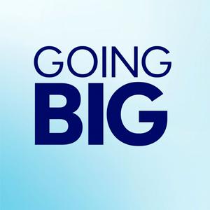 Going Big! with Kevin Gentry