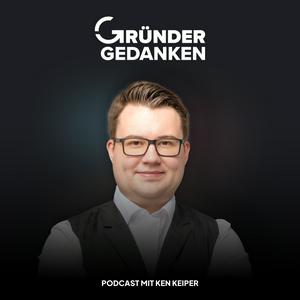 Gründergedanken: Der Podcast für Selbstständige und Unternehmer