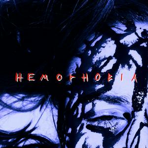 HEMOPHOBIA