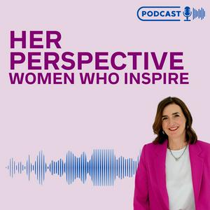 #HerPerspective:Women who inspire