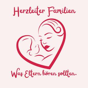 Herzleiter Familien- was Eltern hören sollten.