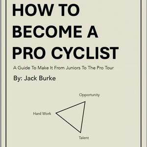 How To Become A Pro Cyclist with Jack Burke