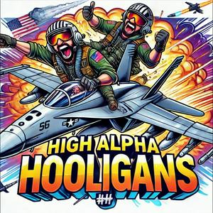 High Alpha Hooligans Podcast