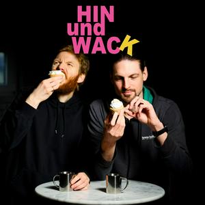 HIN UND WACK