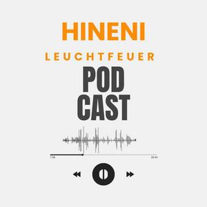 HINENI - der LeuchtfeuerPodcast