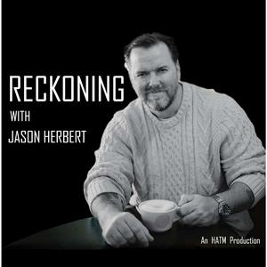 Reckoning with Jason Herbert
