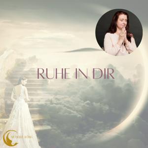 Ruhe in Dir