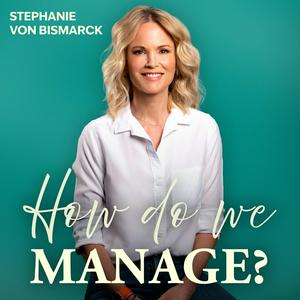 How Do We Manage?