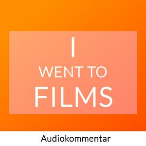 I went to films