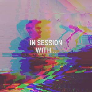 Höre In Session With... in der App.