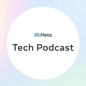 Höre Meta Tech Podcast in der App.