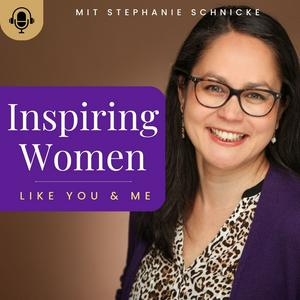 Inspiring Women like you & me