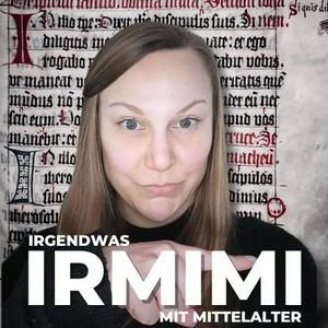 IRMIMI – Irgendwas mit Mittelalter