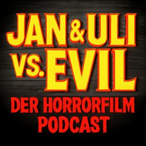 Jan &amp; Uli vs. Evil - der Horrorfilm-Podcast
