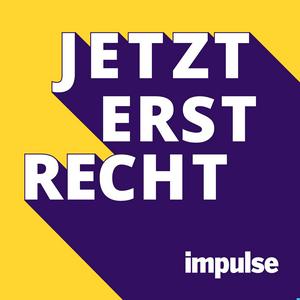 Jetzt erst recht! Der impulse-Podcast für Unternehmer