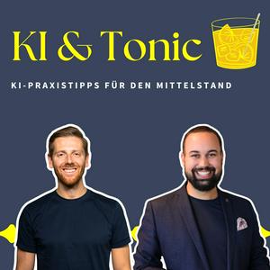 Höre KI und Tonic - KI Praxistipps für den Mittelstand in der App.