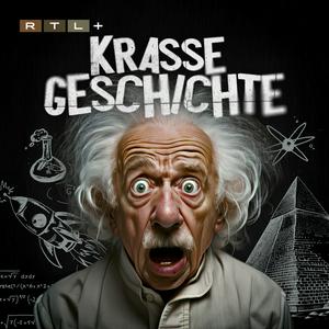 Krasse Geschichte - wissen, wie es wirklich war
