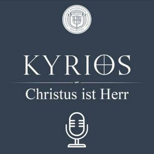 Höre Kyrios - Christus ist Herr in der App.