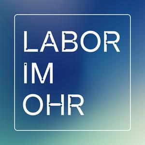 Labor im Ohr
