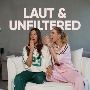 Laut &amp; Unfiltered