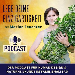 Lebe deine Einzigartigkeit - Human Design & Naturheilkunde im Familienalltag