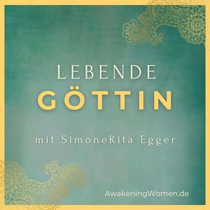 LEBENDE Göttin