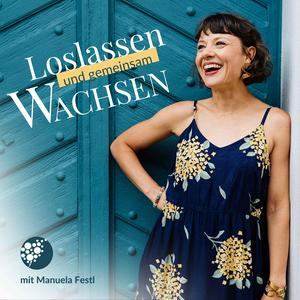 Loslassen und gemeinsam wachsen - Der Podcast rund um bewusste und bedingungslose Elternschaft