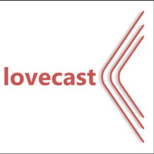 lovecast