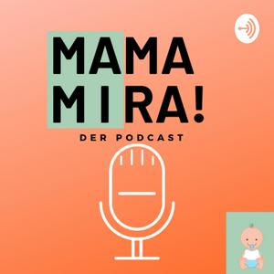 MAMA MIRA!