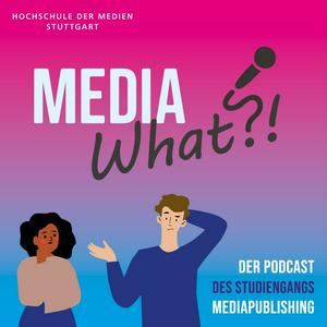MEDIA What?!