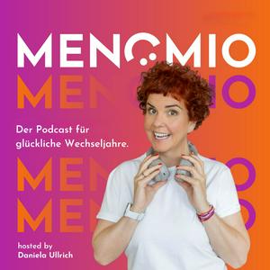 MENOMIO - Der Podcast für glückliche Wechseljahre
