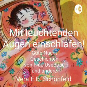 Mit leuchtenden Augen einschlafen! Gute Nacht Geschichten von Frau UseBuse Gutenachtgeschichten ab 3