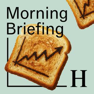 Handelsblatt Morning Briefing - News aus Wirtschaft, Politik und Finanzen
