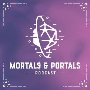 Mortals & Portals - Pathfinder 2e Homebrew Actual Play