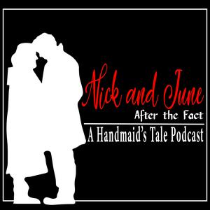 Höre Nick and June, After the Fact. A Handmaid’s Tale Podcast in der App.