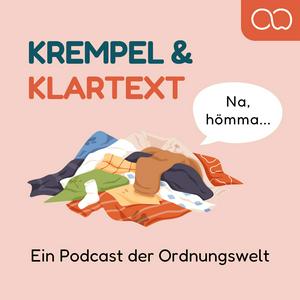 Krempel & Klartext - Ein Ordnungswelt Podcast