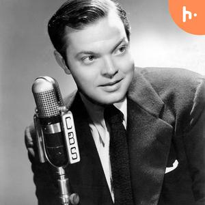 Höre Orson Welles On The Radio in der App.