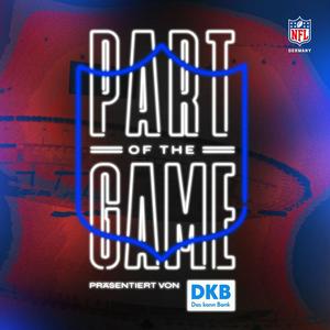 Part of the Game - Der NFL Deutschland Podcast